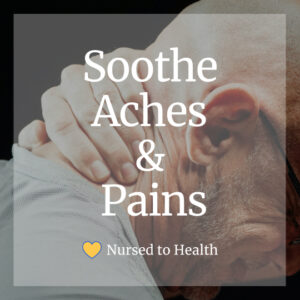 Aches and Pains: How to Soothe in 11 Ways